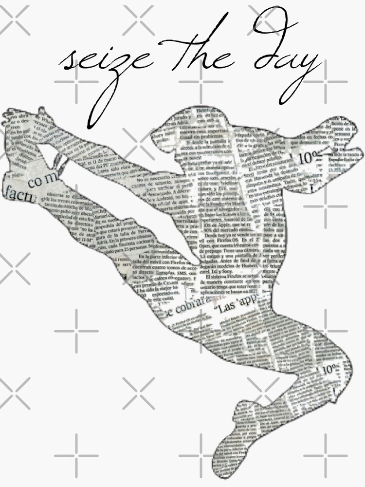 seize-the-day-sticker-for-sale-by-bensplatt-redbubble