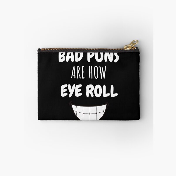Item preview, Bad Puns Are How Eye Roll  designed and sold by Echo Store.