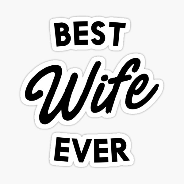 Best Wife Ever Sticker