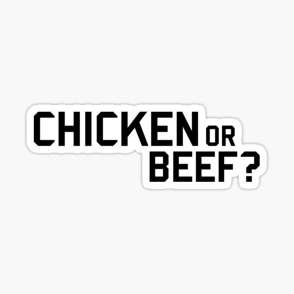 chicken-or-beef-sticker-for-sale-by-hemscreative-redbubble