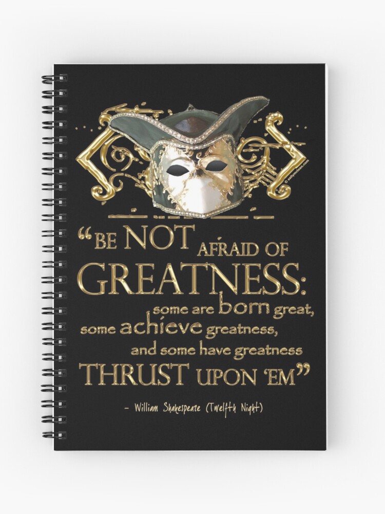 Cahier A Spirale Shakespeare Twelfth Night Citation De Grandeur Par Incognitagal Redbubble