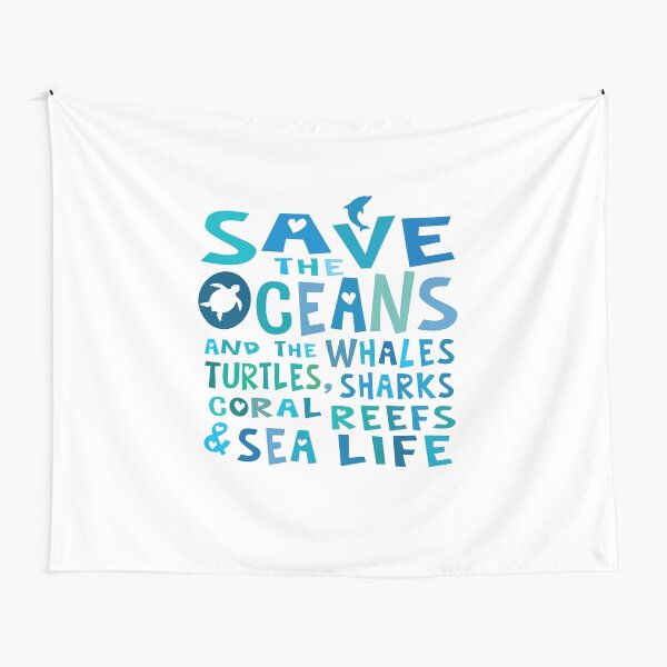 Save the Oceans & Sea Life Tapestry
