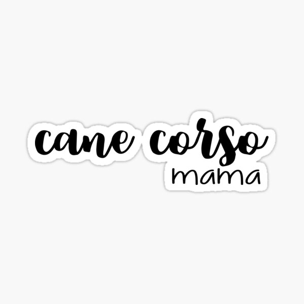 cane corso mama Sticker
