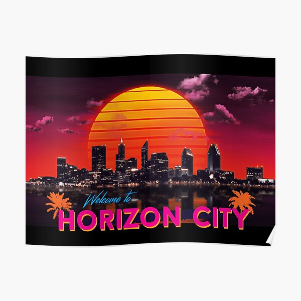 Welcome to Horizon City Poster