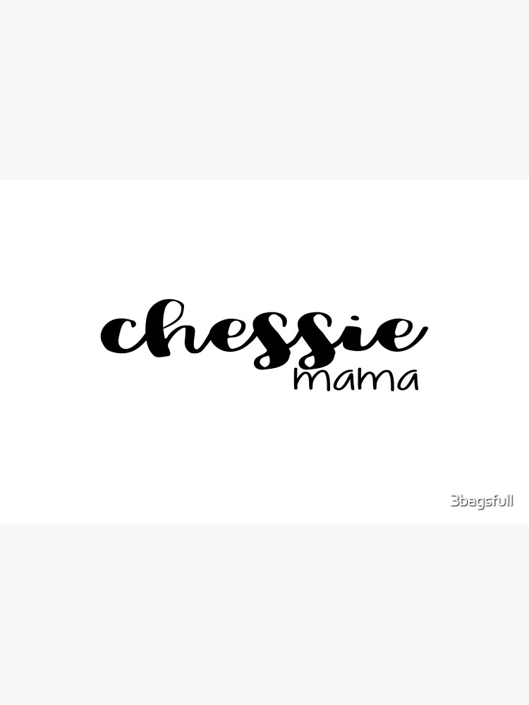 chessie mama by 3bagsfull