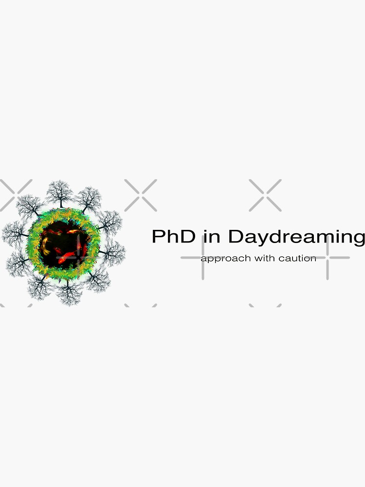 PhD in Daydreaming by planet-eye