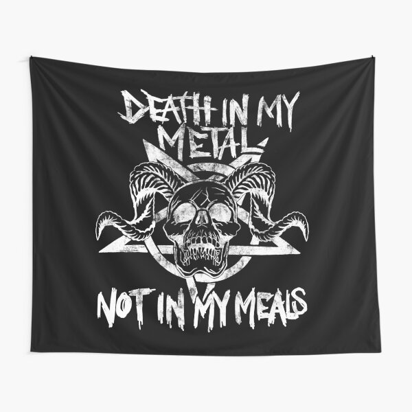 death in my metal not my meals