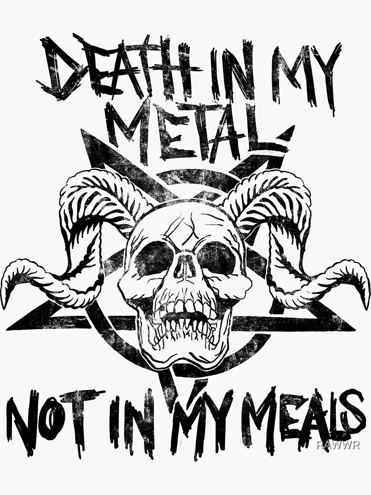 death in my metal not my meals