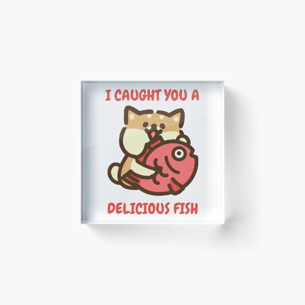 Item preview, I Caught You A Delicious Fish Shiba Inu  designed and sold by Hustlercredo.