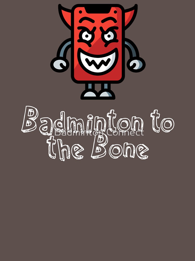 Badminton to the Bone by BadmintonM3rch