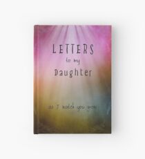 Letters to my daughter Notebook Hardcover Journal