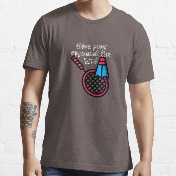 Give your opponent the Bird Essential T-Shirt