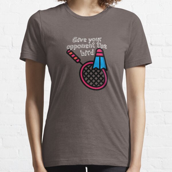 Give your opponent the Bird Essential T-Shirt