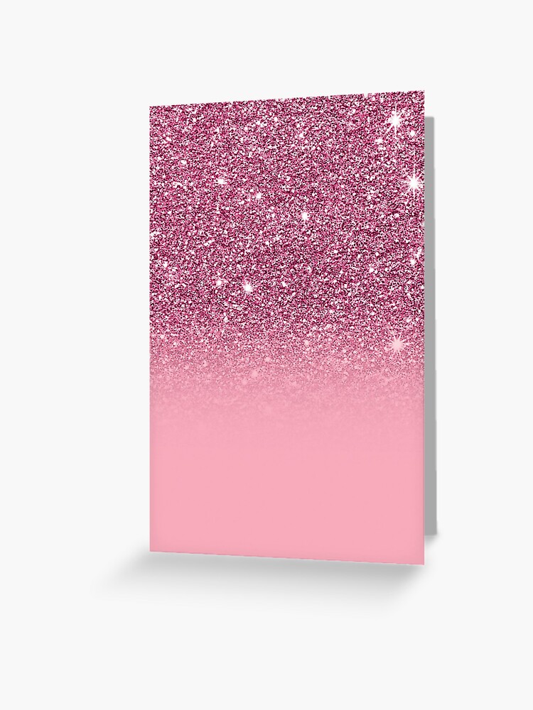 Pink Glitter Effect Ombre Greeting Card for Sale by MRoONEPINCHx