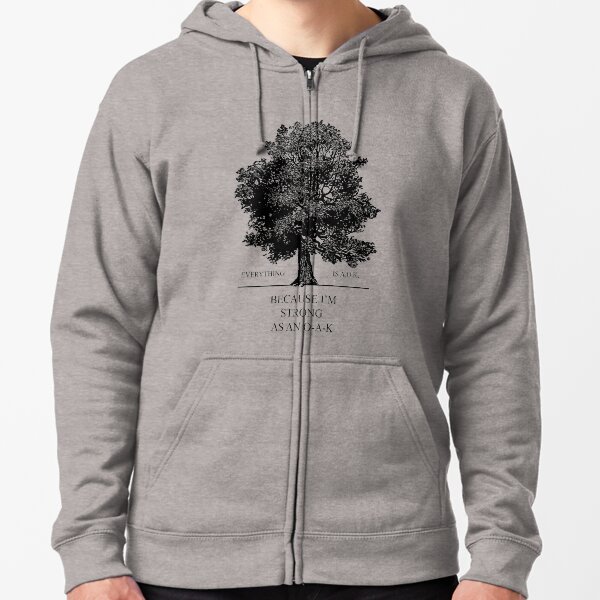 Item preview, Everything is A.O.K Because I'm Strong As An OAK designed and sold by Robbbbb.