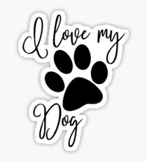I love my dog Sticker