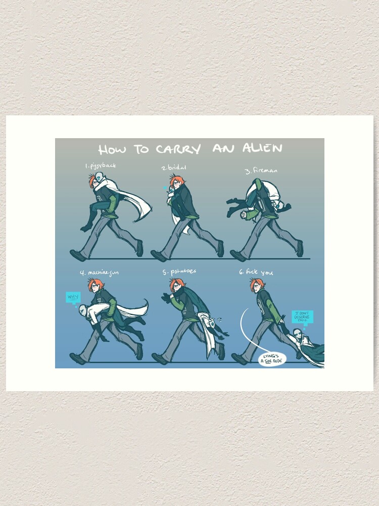 Alternate view of how to carry an alien Art Print