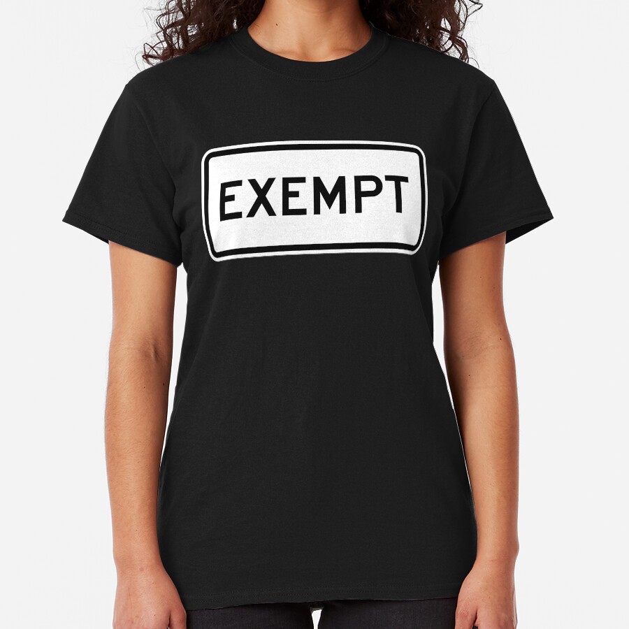 EXEMPT Highway Sign Classic T-Shirt