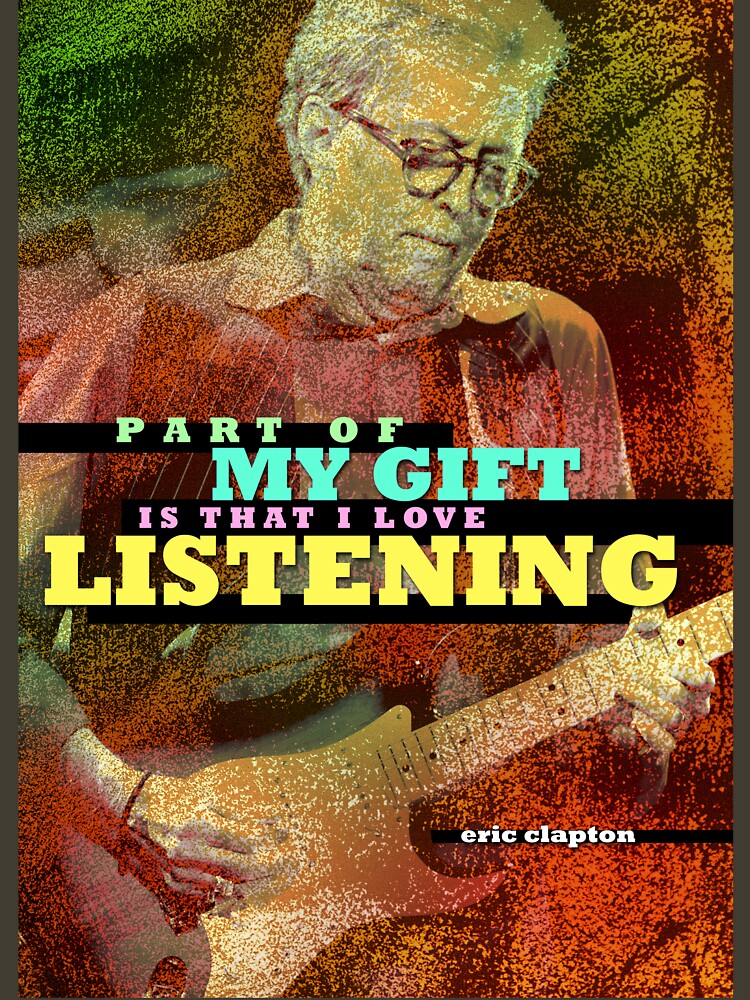 Eric Clapton Quote 2 by pahleeloola