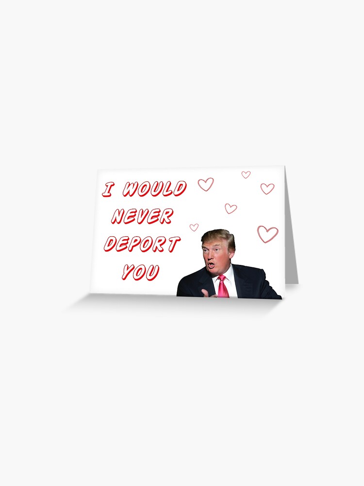 Carte De Vœux Donald Trump Saint Valentin Drole Humour Blagues Citations Memes Mignon Amour Amitie Petit Ami Petite Amie Meilleur Ami Amis Cadeaux Cadeaux Idees Par Avit1 Redbubble