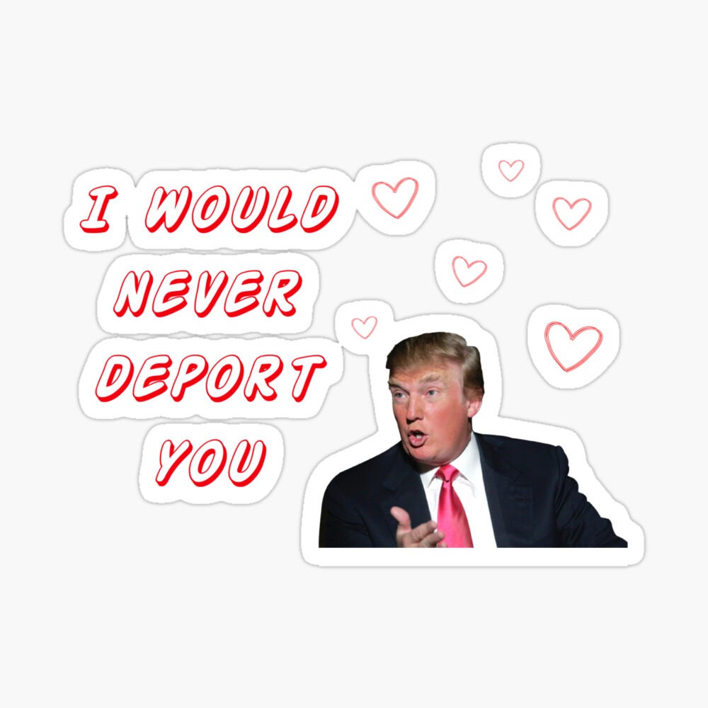 Donald Trump Valentines Day Funny Humor Jokes Quotes Memes Cute Love Friendship Boyfriend Girlfriend Best Friend Friends Gifts Presents Ideas Poster By Avit1 Redbubble