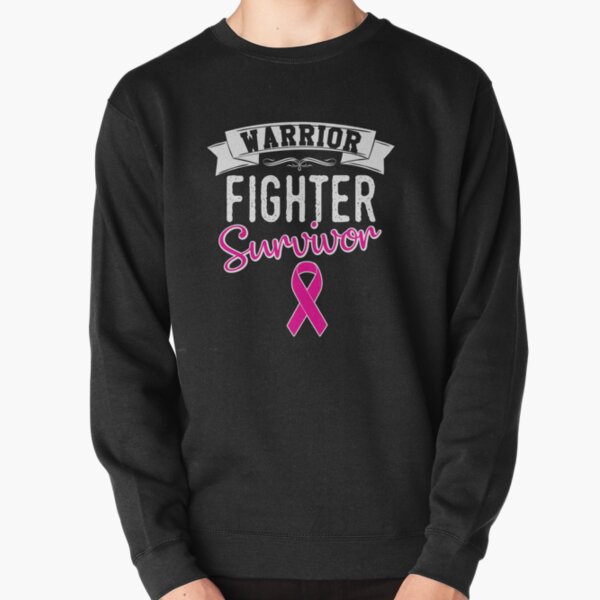 Warrior Fighter Survivor Pink Ribbon Pullover Sweatshirt