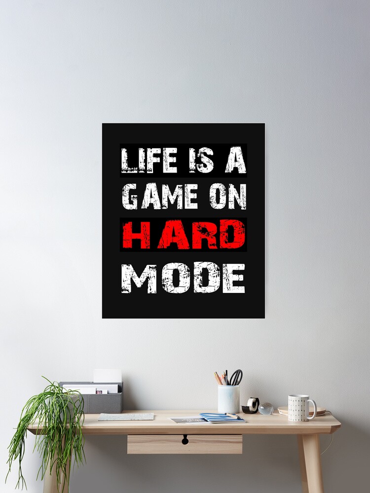 Life is a game in hard mode. Say gamer level fate gift Art Board Print by  dm4design