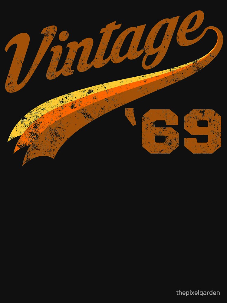 1969 Vintage Birth year by thepixelgarden