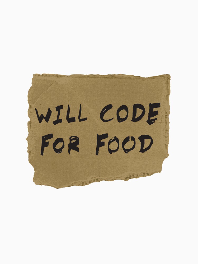 Will code. Will code for food.