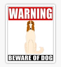 Warning Russian Wolfhound Beware Of Dog Sticker - Funny Gift For Russian Wolfhound Dog Owner Sticker