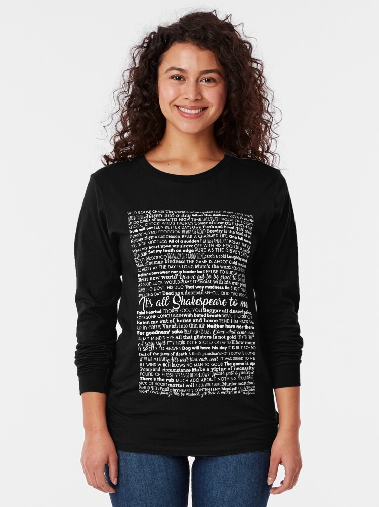 Thumbnail 2 of 5, Long Sleeve T-Shirt, It's All Shakespeare To Me (Light Version) designed and sold by Styled Vintage.