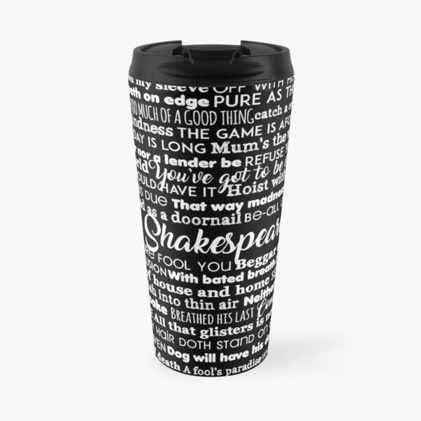 It's All Shakespeare To Me (Light Version) Travel Mug