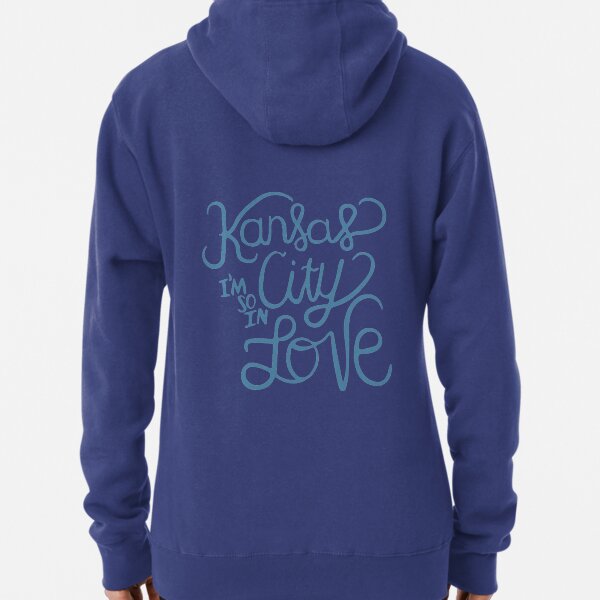 Kansas City Im So In Love (Blue) Pullover Hoodie