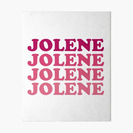 Jolene, Jolene, Jolene, Joleeeene Art Board Print