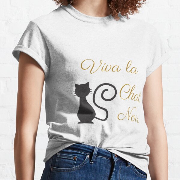Viva La Chat Noir Classic T-Shirt