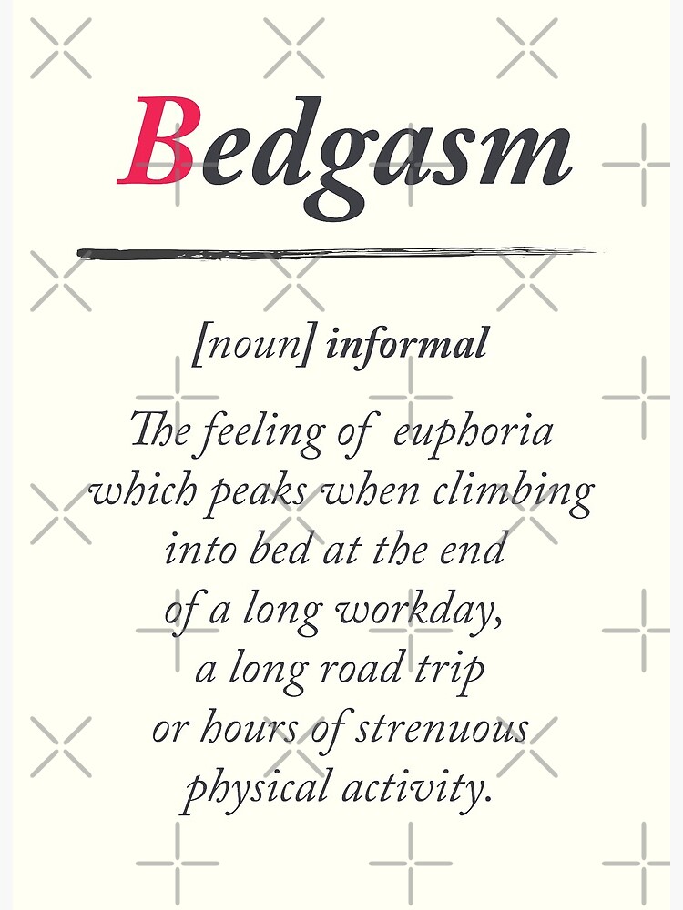 Bedgasm, dictionary definition, word meaning illustration, chill out,  relax, sex, bed orgasm Leggings by Stefanoreves