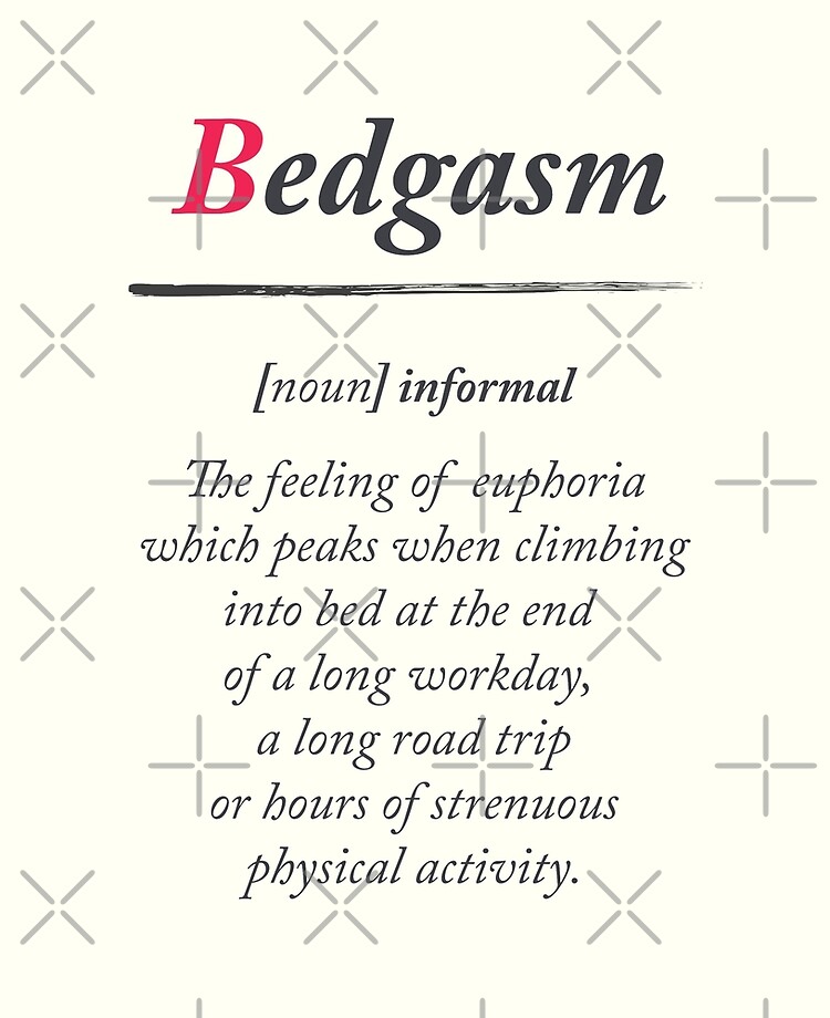 Bedgasm Dictionary Definition Word Meaning Illustration Chill Out Relax Sex Bed Orgasm Bedroom Ipad Case Skin By Spallutos Redbubble