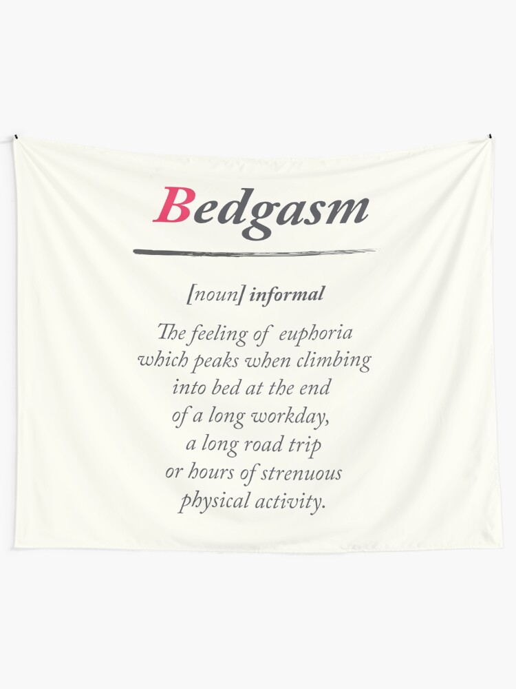 Bedgasm Dictionary Definition Word Meaning Illustration Chill