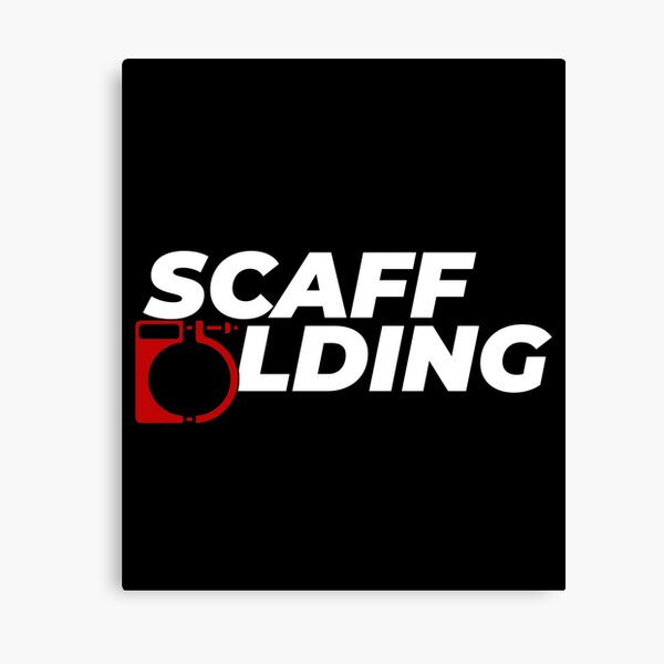 Scaffolders Tee Occupations Canvas Print