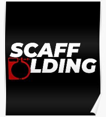 Scaffolders Tee Occupations Poster