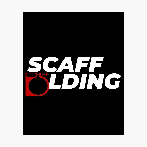 Scaffolders Tee Occupations Photographic Print