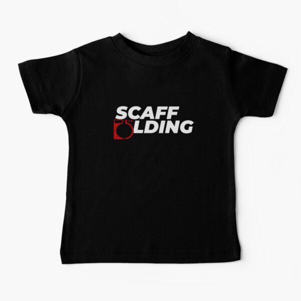 Scaffolders Tee Occupations Baby T-Shirt