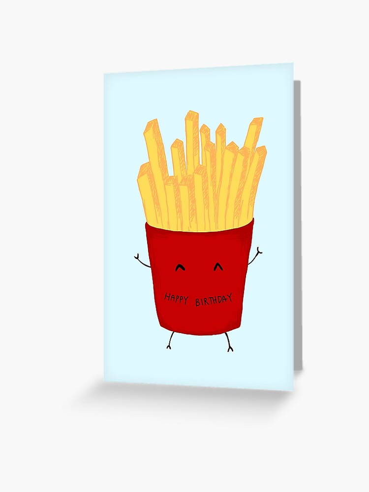 Carte De Vœux Frites Joyeux Anniversaire Par Heysayg Redbubble