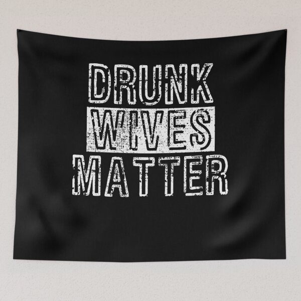Item preview, Drunk Wives designed and sold by 4tomic.