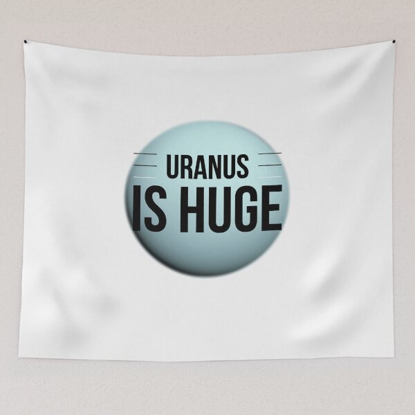 Item preview, Funny Planet Uranus Is Huge Witty Science Joke Design designed and sold by Astrogearstore.