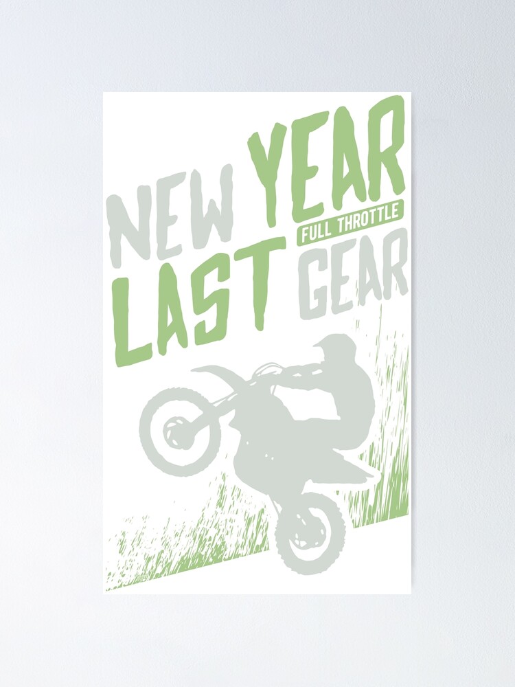 New Year Last Gear Motocross Dirt Bike Poster for Sale by offroadstyles