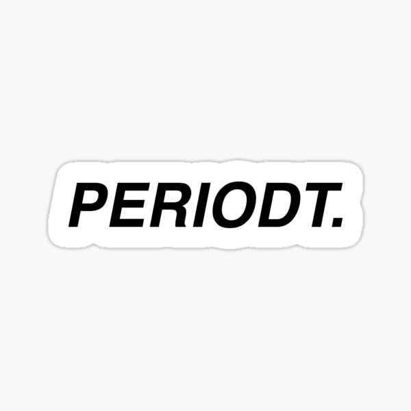 Period Stickers | Redbubble