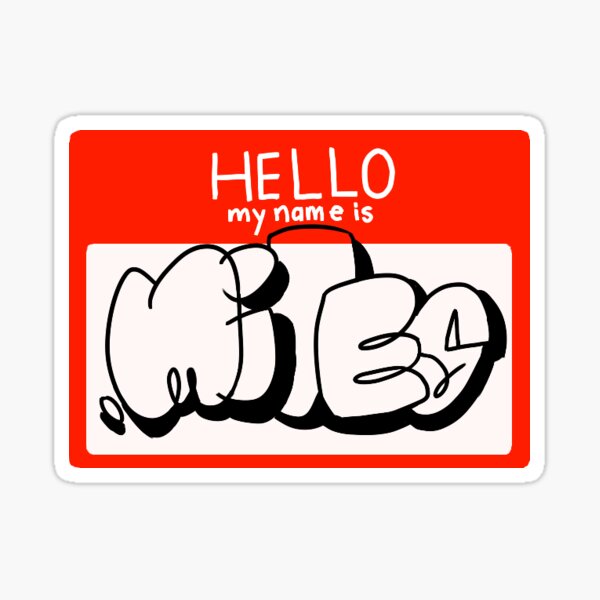 Hello My Name is Miles Sticker Sticker