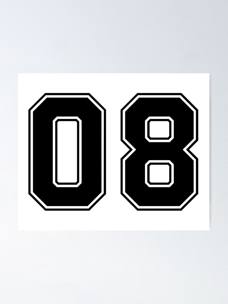 08 American Football Classic Vintage Sport Jersey Number in black number on  white background for american football, baseball or basketball Poster for  Sale by Marcin Adrian