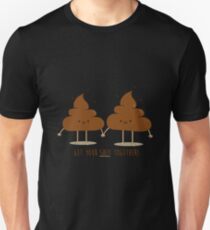 Camiseta unisex Recoge tu mierda juntos el día de San Valentín